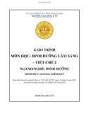 Giáo trình Dinh dưỡng lâm sàng - tiết chế 2 (Ngành: Dinh dưỡng - Trình độ: Cao đẳng) - Trường Cao đẳng Y tế Thanh Hoá