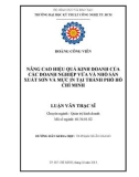 Luận văn Thạc sĩ: Nâng cao hiệu quả kinh doanh của các doanh nghiệp vừa và nhỏ sản xuất sơn và mực in tại thành phố Hồ Chí Minh