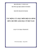 Luận văn Thạc sĩ Kinh tế: Tác động của đặc điểm hộ gia đình đến chi tiêu giáo dục ở Việt Nam