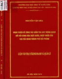 Luận văn Thạc sĩ Kinh doanh và quản lý: Hoàn thiện về công tác kiểm tra sau thông quan đối với hàng hóa xuất khẩu, nhập khẩu của Cục Hải quan thành phố Hải Phòng