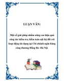 Luận văn : Một số giải pháp nhằm nâng cao hiệu quả công tác kiểm tra, kiểm toán nội bộ đối với hoạt động tín dụng tại Chi nhánh ngân hàng công thương Đống Đa -Hà Nội