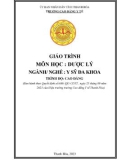 Giáo trình Dược lý (Ngành: Y sỹ đa khoa - Trình độ: Cao đẳng) - Trường Cao đẳng Y tế Thanh Hoá