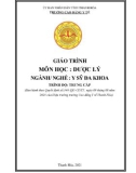 Giáo trình Dược lý (Ngành: Y sỹ đa khoa - Trình độ: Trung cấp) - Trường Cao đẳng Y tế Thanh Hoá