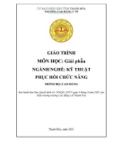 Giáo trình Giải phẫu (Ngành: Kỹ thuật phục hồi chức năng - Trình độ: Cao đẳng) - Trường Cao đẳng Y tế Thanh Hoá