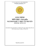 Giáo trình Giải phẫu (Ngành: Y học cổ truyền - Trình độ: Trung cấp) - Trường Cao đẳng Y tế Thanh Hoá