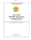 Giáo trình Pháp chế dược (Ngành: Dược - Trình độ: Cao đẳng) - Trường Cao đẳng Y tế Thanh Hoá