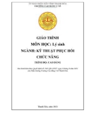 Giáo trình Lý sinh (Ngành: Kỹ thuật phục hồi chức năng - Trình độ: Cao đẳng) - Trường Cao đẳng Y tế Thanh Hoá