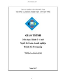 Giáo trình Kinh tế vi mô (Nghề: Kế toán doanh nghiệp - Trung cấp): Phần 1 - Trường CĐ Nghề Việt Đức Hà Tĩnh