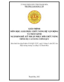 Giáo trình Giải phẫu chức năng hệ vận động và thần kinh (Ngành: Kỹ thuật phục hồi chức năng - Trình độ: Cao đẳng) - Trường Cao đẳng Y tế Thanh Hoá