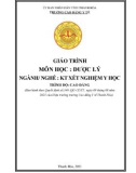 Giáo trình Dược lý (Ngành: Kỹ thuật xét nghiệm y học - Trình độ: Cao đẳng) - Trường Cao đẳng Y tế Thanh Hoá