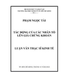 Luận văn Thạc sĩ Kinh tế: Tác động của các nhân tố lên giá chứng khoán