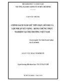 Luận văn Thạc sĩ Kinh tế: Chính sách nắm giữ tiền mặt, rủi ro và lợi nhuận kỳ vọng - Bằng chứng thực nghiệm tại thị trường Việt Nam