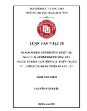 Luận văn Thạc sĩ Luật kinh tế: Trách nhiệm bồi thường thiệt hại do gây ô nhiễm môi trường của doanh nghiệp Việt Nam - Thực trạng và kiến nghị hoàn thiện pháp luật