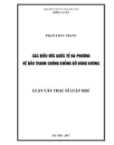 Luận văn Thạc sĩ Luật học: Các điều ước quốc tế đa phương về đấu tranh chống khủng bố hàng không