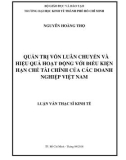 Luận văn Thạc sĩ Kinh tế: Quản trị vốn luân chuyển và hiệu quả hoạt động với điều kiện hạn chế tài chính của các doanh nghiệp Việt Nam