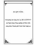 LUẬN VĂN: Giải pháp mở rộng cho vay đối với DNNVV tại Ngân hàng Nông nghiệp & Phát triển nông thôn Thành phố Vinh-Tỉnh Nghệ an