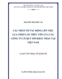 Luận văn Thạc sĩ Kinh tế: Các nhân tố tác động lên việc lựa chọn cấu trúc vốn của các công ty có quy mô khác nhau tại Việt Nam