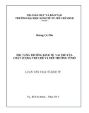 Luận văn Thạc sĩ Kinh tế: FDI, tăng trưởng kinh tế, vai trò của chất lượng thể chế và môi trường vĩ mô