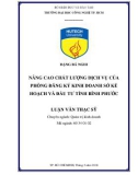 Luận văn Thạc sĩ Quản trị kinh doanh: Nâng cao chất lượng dịch vụ Phòng Đăng ký Kinh doanh của Sở Kế hoạch và Đầu tư tỉnh Bình Phước