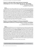 Sàng lọc và chẩn đoán thiếu enzyme glucose-6-phosphate dehydrogenase ở trẻ sơ sinh tại Bệnh viện Phụ sản - Nhi Đà Nẵng