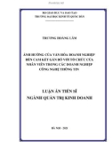 Luận án Tiến sĩ Quản trị kinh doanh: Ảnh hưởng của văn hóa doanh nghiệp đến cam kết gắn bó với tổ chức của nhân viên trong các doanh nghiệp công nghệ thông tin