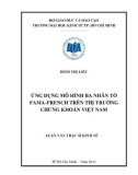 Luận văn Thạc sĩ Kinh tế: Ứng dụng mô hình ba nhân tố Fama - French trên thị trường chứng khoán Việt Nam