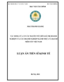 Luận án Tiến sĩ Kinh tế: Tác động của cơ cấu nguồn vốn đến giá trị doanh nghiệp của các doanh nghiệp ngành nhựa và bao bì niêm yết Việt Nam