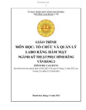 Giáo trình Tổ chức và quản lý labo răng hàm mặt (Ngành: Kỹ thuật phục hình răng - Trình độ: Cao đẳng) - Trường Cao đẳng Y tế Thanh Hoá