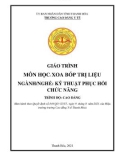 Giáo trình Xoa bóp trị liệu (Ngành: Kỹ thuật phục hồi chức năng - Trình độ: Cao đẳng) - Trường Cao đẳng Y tế Thanh Hoá