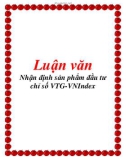 Luận văn: Nhận định sản phẩm đầu tư chỉ số VTG-VNIndex