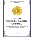 Giáo trình Bảo quản thuốc (Ngành: Dược - Trình độ: Trung cấp) - Trường Cao đẳng Y tế Thanh Hoá