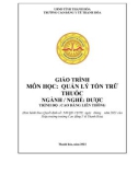 Giáo trình Quản lý tồn trữ thuốc (Ngành: Dược - Trình độ: Cao đẳng liên thông) - Trường Cao đẳng Y tế Thanh Hoá