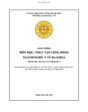 Giáo trình Thực tập cộng đồng (Ngành: Y sỹ đa khoa - Trình độ: Trung cấp) - Trường Cao đẳng Y tế Thanh Hoá