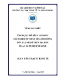 Luận văn Thạc sĩ Kinh tế: Ứng dụng mô hình Hedonic xác định các nhân tố ảnh hưởng đến giá nhà ở trên địa bàn quận 11, TP. Hồ Chí Minh