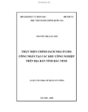 Luận văn Thạc sĩ Quản lý công: Thực hiện chính sách nhà ở cho công nhân tại các khu công nghiệp trên địa bàn tỉnh Bắc Ninh