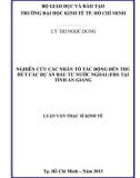 Luận văn Thạc sĩ Kinh tế: Nghiên cứu các nhân tố ảnh hưởng đến thu hút các dự án đầu tư nước ngoài tại tỉnh An Giang