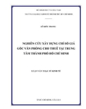 Luận văn Thạc sĩ Kinh tế: Nghiên cứu xây dựng chỉ số giá gốc văn phòng cho thuê tại Trung tâm thành phố Hồ Chí Minh