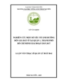 Luận văn Thạc sĩ Quản lý đất đai: Nghiên cứu một sổ yếu tố ảnh hưởng đến giá đất ở tại Quận 1, thành phố Hồ Chí Minh giai đoạn 2015 - 2017