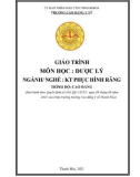 Giáo trình Dược lý (Ngành: Kỹ thuật phục hình răng - Trình độ: Cao đẳng) - Trường Cao đẳng Y tế Thanh Hoá