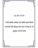 Luận văn: Giải pháp nâng cao hiệu quả kinh doanh bất động sản của Công ty cổ phần VINCOM