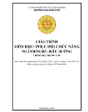 Giáo trình Phục hồi chức năng (Ngành: Điều dưỡng - Trình độ: Trung cấp) - Trường Cao đẳng Y tế Thanh Hoá