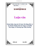 Luận văn: Hoàn thiện công tác kế toán vốn bằng tiền và các khoản thanh toán tại Công ty Cổ phần Xây dựng và Thương mại Thùy Dương