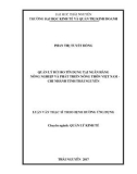Luận văn Thạc sĩ Quản lý kinh tế: Quản lý rủi ro tín dụng tại Ngân hàng Nông nghiệp và Phát triển Nông thôn Việt Nam - Chi nhánh tỉnh Thái Nguyên
