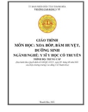 Giáo trình Xoa bóp, bấm huyệt, dưỡng sinh (Ngành: Y sĩ y học cổ truyền - Trình độ: Trung cấp) - Trường Cao đẳng Y tế Thanh Hoá