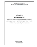 Giáo trình môn Tin học trong chương trình đào tạo trình độ Cao đẳng