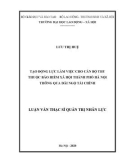 Luận văn Thạc sĩ Quản trị nhân lực: Tạo động lực làm việc cho cán bộ thu thuộc Bảo hiểm xã hội thành phố Hà Nội thông qua đãi ngộ tài chính