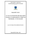 Luận văn Thạc sĩ Tài chính ngân hàng: Các yếu tố ảnh hưởng đến hoạt động tín dụng của khách hàng cá nhân tại Vietinbank - CN tây Sài Gòn