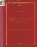 Luận văn Thạc sĩ Kinh doanh và quản lý: Xây dựng chiến lược kinh doanh cho Công ty Đầu tư hạ tầng và đô thị Viglacera (VCI)