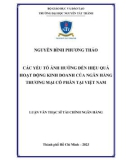 Luận văn Thạc sĩ Tài chính ngân hàng: Các yếu tố ảnh hưởng đến hiệu quả hoạt động kinh doanh của ngân hàng thương mại cổ phần tại Việt Nam