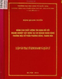 Luận văn Thạc sĩ Kinh doanh và quản lý: Nâng cao chất lượng tín dụng đối với doanh nghiệp xây dựng tại chi nhánh Ngân hàng thương mại cổ phần Phương Đông, Thanh Hóa